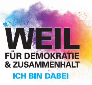 WEIL für Demokratie & Zusammenhalt - ich bin dabei